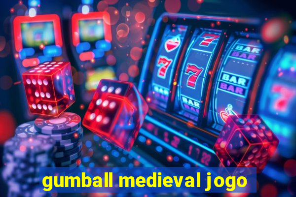 gumball medieval jogo